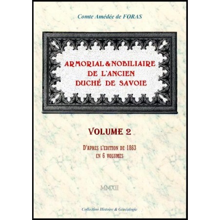 ARMORIAL ET NOBILIAIRE DE L'ANCIEN DUCHÉ DE SAVOIE - volume 2