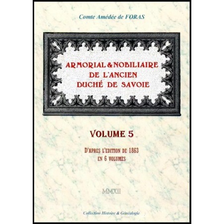 ARMORIAL ET NOBILIAIRE DE L'ANCIEN DUCHÉ DE SAVOIE - volume 5-1