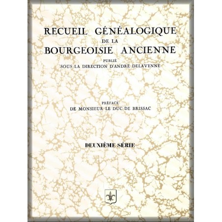 RECUEIL DE LA BOURGEOISIE ANCIENNE, 2e série