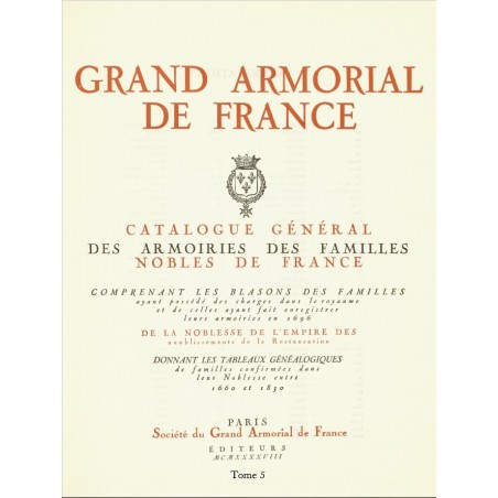 GRAND ARMORIAL DE FRANCE - tome 5