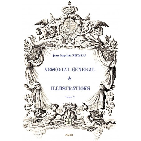 ARMORIAL GÉNÉRAL RIETSTAP - Tome 5 - Écus P-S