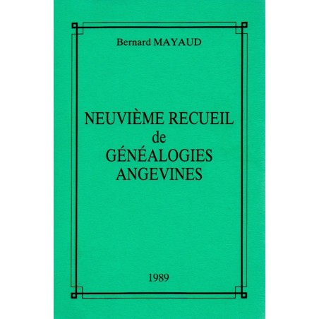 NEUVIEME RECUEIL DE GÉNÉALOGIES ANGEVINES